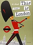 This is London by Miroslav Sasek (2004-04-24)