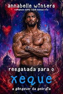 Livro Resgatada para o xeque: O gângster da Geórgia (Curvas para sheiks: romances de bilionários reais Livro 13)