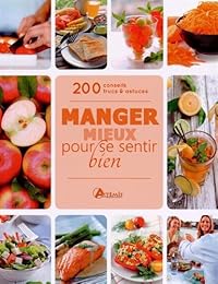 Manger mieux pour se sentir bien