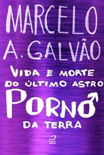 Livro Vida e morte do último astro pornô da Terra