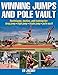 Winning Jumps and Pole Vault