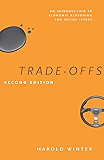 Trade-Offs: An Introduction to Economic Reasoning and Social Issues, Second Edition