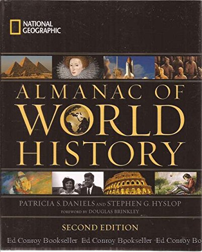 Almanac of World History, 2nd Ed by Patricia S. Daniels, Stephen G. Hyslop