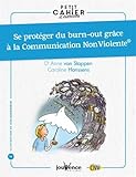 Se protéger du burn-out grâce à la communication (Cahier d'exercices) by 