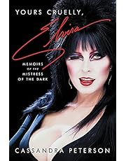 Yours Cruelly, Elvira: Memoirs of the Mistress of the Dark