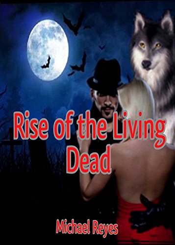 Rise of the Living Dead: (Mystery, Suspense, Thriller, Suspense Crime Thriller) (She Wolf and The Detective Book 2)