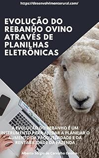 Livro EVOLUÇÃO DO REBANHO OVINO ATRAVÉS DE PLANILHAS ELETRÔNICAS (Evolução do Rebanho Bovino, Caprino e Ovino através de Planilhas Eletrônicas)