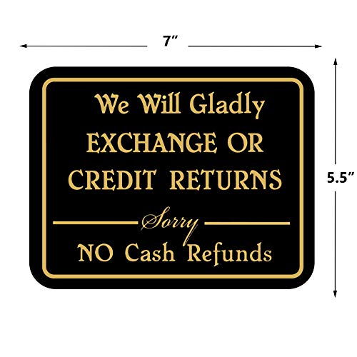We Will Gladly Exchange or Credit Returns-Sorry No Cash Refunds Sign-Retail Store Merchandise Business Sign - Durable Plastic 7"x 5,5" Store Sign Inform Customers of Returns Policy for Your Business