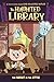 The Ghost in the Attic #2 (The Haunted Library)