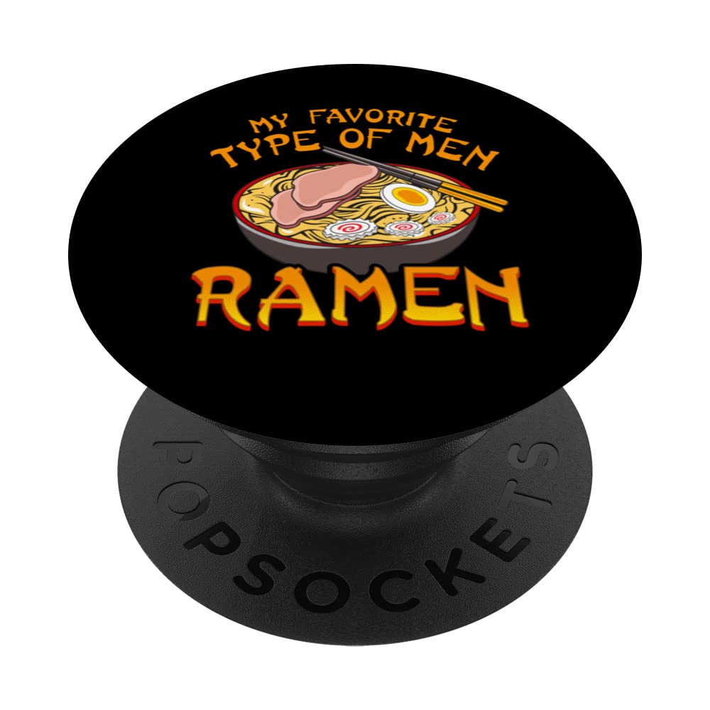 Favorite Type of Men Is Ramen T-Shirt PopSockets Swappable PopGrip