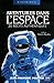 Aventures dans l'espace : 20 récits authentiques - Jean-François Pellerin, Patrick Baudry