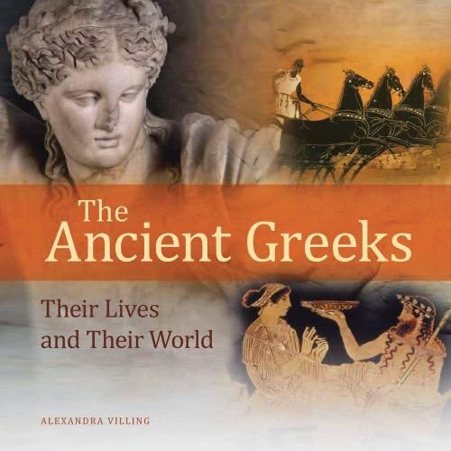 Download The Ancient Greeks: Their Lives and Their World PDF