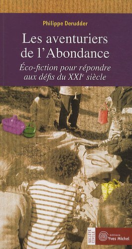 Les  aventuriers de l'abondance