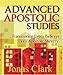 Advanced Apostolic Studies: Transitioning Every Believer into Apostolic Ministry
