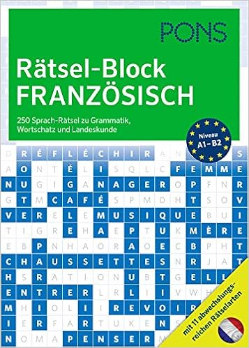 Pons Ratsel Block Franzosisch 250 Sprach Ratsel Zu Grammatik Wortschatz Und Landeskunde Mit 12 Abwechslungsreichen Ratselarten Pons Sprachratsel Amazon De Bucher Pons Ratsel Block Franzosisch 250 Sprach Ratsel Zu Grammatik Wortschatz Und Landeskunde Mit 12 Abwechslungsreichen Ratselarten Pons Sprachratsel Amazon De Bucher