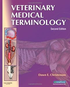 Veterinary Medical Terminology book by Dawn E. Christenson