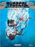 Les mondes de Thorgal : Kriss de Valnor, Tome 7 : La montagne du temps by 