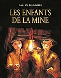 Les enfants de la mine by 