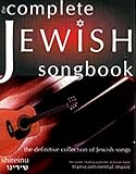 The Complete Jewish Songbook: The Definitive Collection of Jewish Songs by 