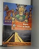 Azteques incas mayas by
