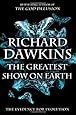 The Greatest Show on Earth: The Evidence for Evolution