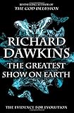 The Greatest Show on Earth: The Evidence for Evolution