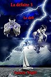 La défaite 3: Le défi (French Edition) by Ayleen Night, Marc Night