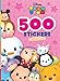 Tsum tsum : 500 stickers collectors by