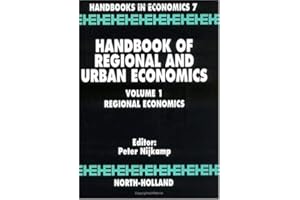 Handbook of Regional and Urban Economics: Regional Economics (Volume 1)