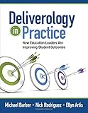 Deliverology in Practice: How Education Leaders Are Improving Student Outcomes