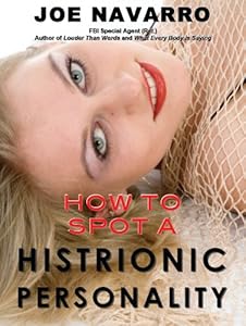 How to Spot a Histrionic Personality