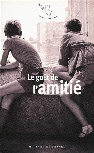 Le  goût de l'amitié