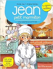 Amazon Com Une Surprise Pour Le Duc Jean Petit Marmiton Tome 1 Jay Annie Delrieu Ariane Books