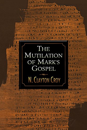 The Mutilation of Mark's Gospel