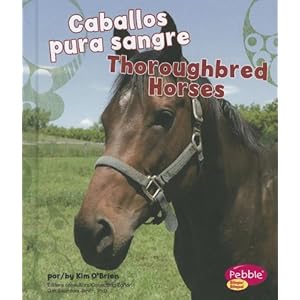 Caballos Pura Sangre/ Thoroughbred Horses  (Multilingual Edition)