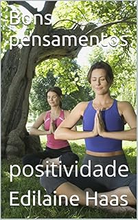 Livro Bons pensamentos: positividade