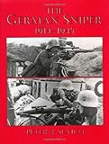 The German Sniper: 1914-1945
