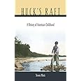 Huck’s Raft: A History of American Childhood