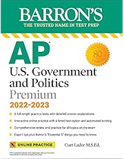 AP U.S. Government and Politics Premium, 2022-2023: 6 Practice Tests + Comprehensive Review + Online Practice (Barron's Test Prep)