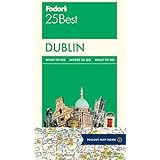 Fodor's Dublin 25 Best (Full-color Travel Guide)