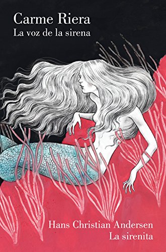 La voz de la sirena (Spanish Edition) by H.C. Andersen