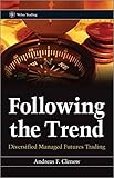 Following the Trend: Diversified Managed Futures Trading cover