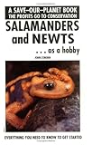 Salamanders & Newts As a Hobby (Save Our Planet) by 