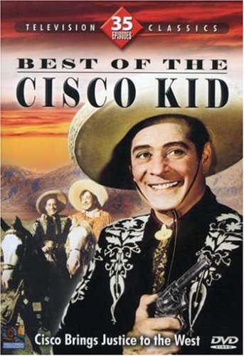 Best of The Cisco Kid (35 Episodes) (Best Lois And Clark Episodes)