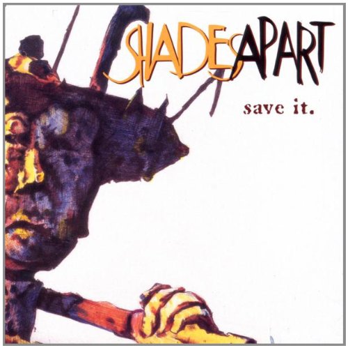 Shades Apart - Save It - Zortam Music
