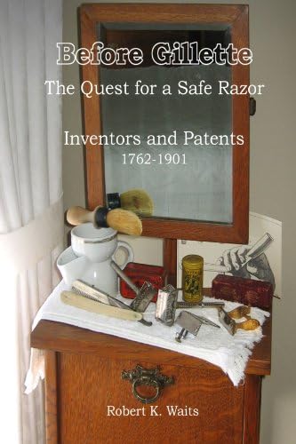Before Gillette: The Quest for a Safe Razor
