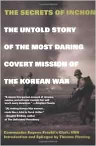 The Secrets Of Inchon The Untold Story Of The Most Daring