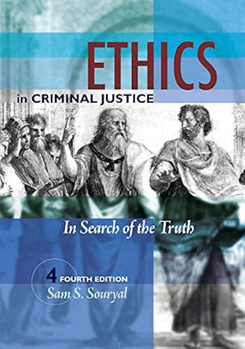 Download Ethics in Criminal Justice: In Search of the Truth PDF