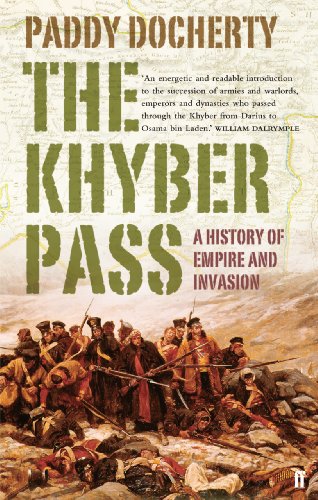 The Khyber Pass: A History of Empire & Invasion