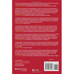 A Culture of Purpose: How to Choose the Right People and Make the Right People Choose You